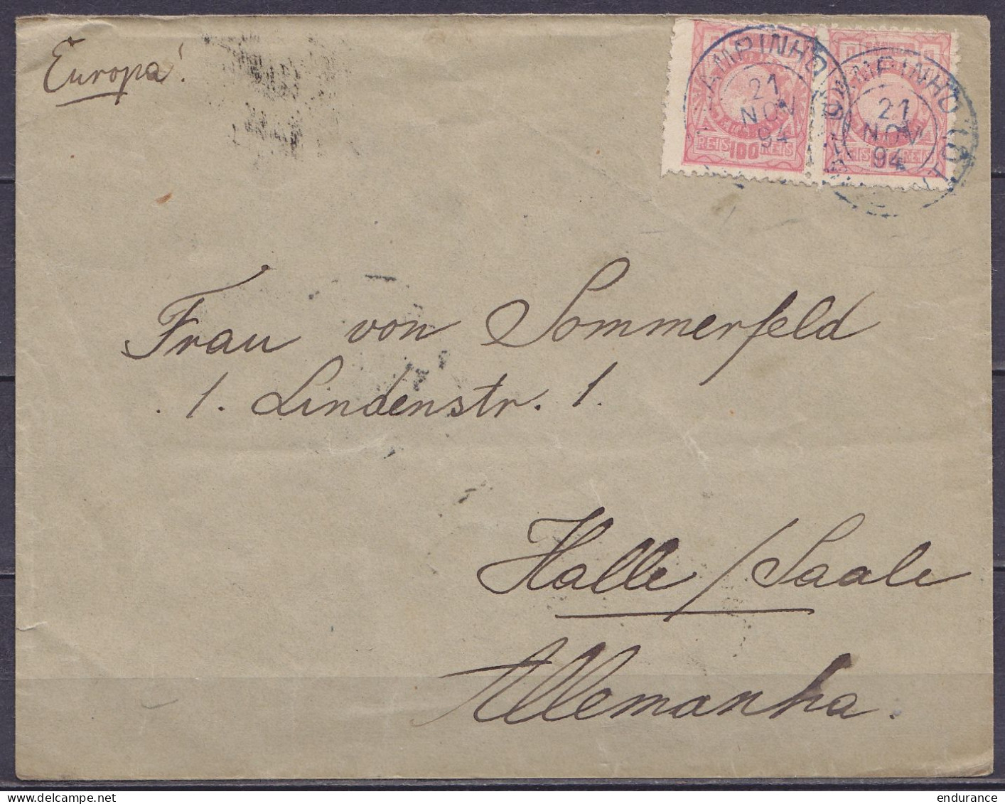 Brésil - Env. Affr. 2x 100R Càd CAMPINHO /21 NOV 1894 Pour HALLE Saale Allemagne (au Dos: Càd VICTORIA-ESP.SANTO & Arriv - Briefe U. Dokumente