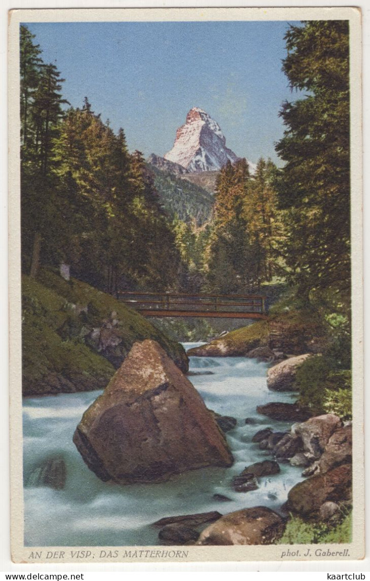 An Der Visp, Das Matterhorn - Au Bord De La Viège - Le Cervin - (Schweiz-Suisse-Switzerland) - Phot. J. Gaberell - Visperterminen