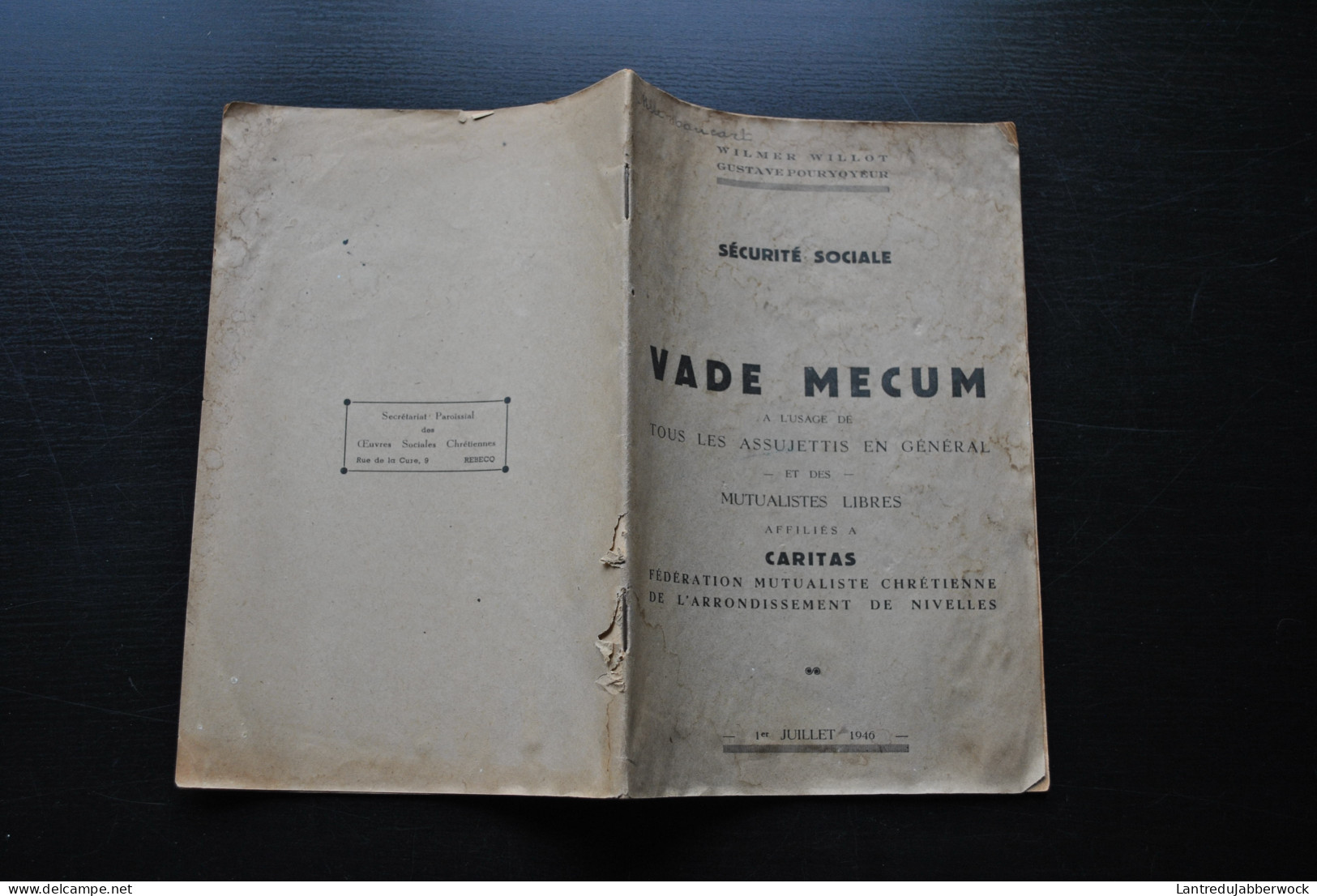 Sécurité Sociale Vade Mecum à L'usage De Tous Les Assujettis Et Des Mutualistes Libres Affiliés à SECURITAS 1946 WILLOT - Belgique