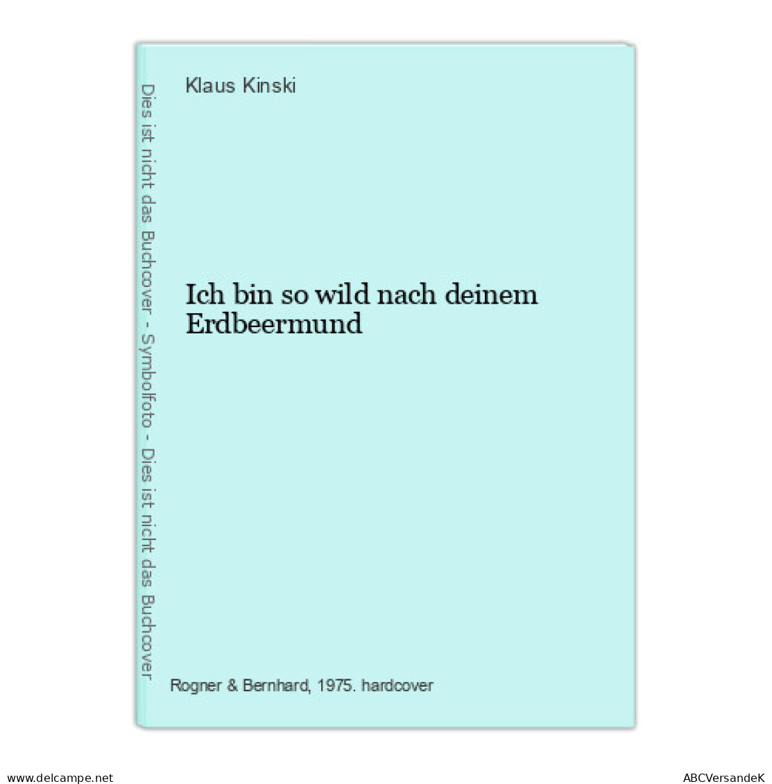 Ich Bin So Wild Nach Deinem Erdbeermund - Autres & Non Classés