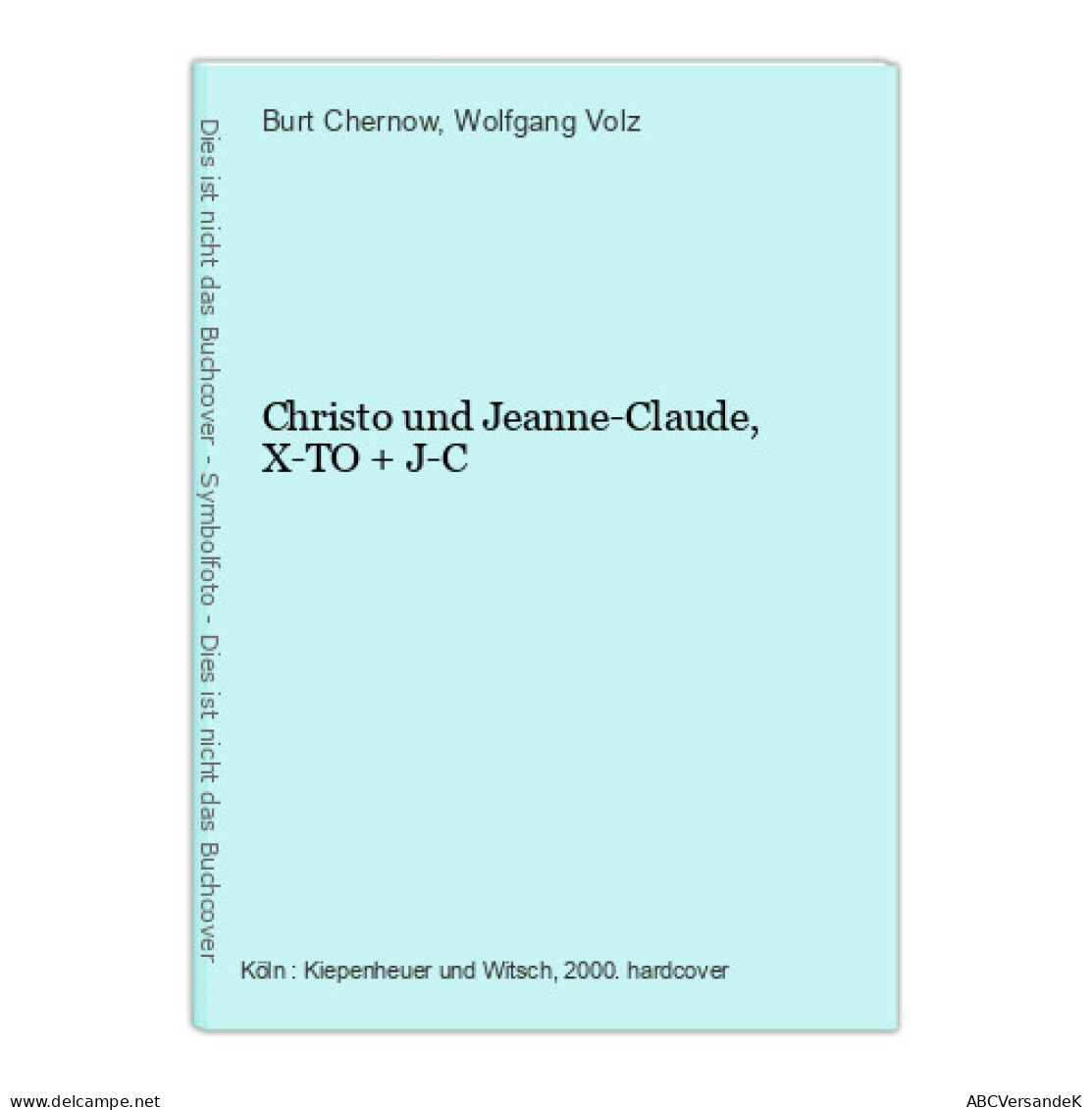 Christo Und Jeanne-Claude, X-TO + J-C - Sonstige & Ohne Zuordnung