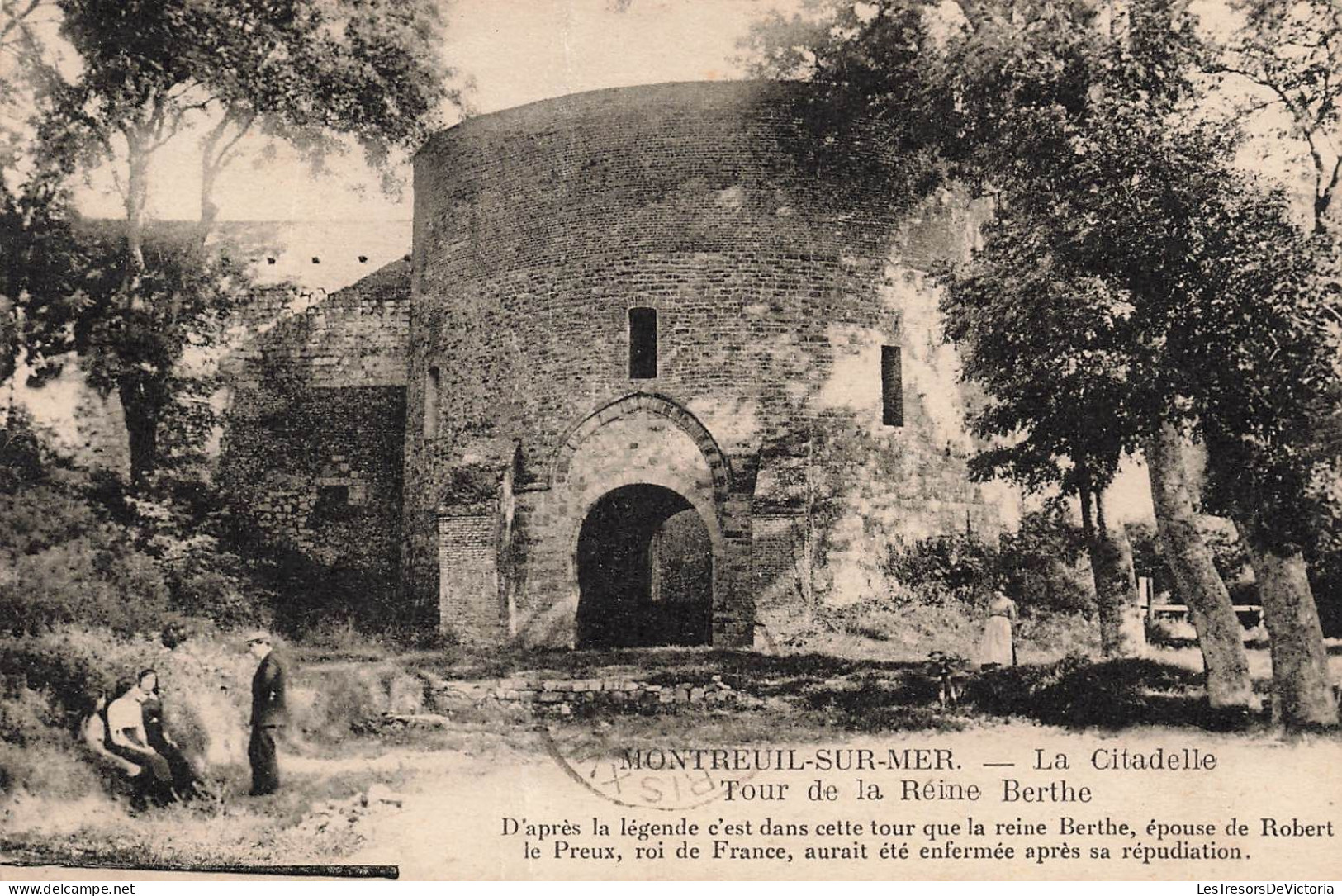 FRANCE - Montreuil Sur Mer - La Citadelle Tour De La Reine Berthe - Vue Générale - L'entrée - Carte Postale Ancienne - Montreuil