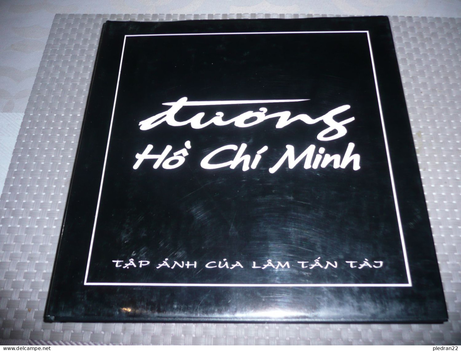 INDOCHINE VIETNAM VIET NAM LAM TAN TAI TRUONG SON PISTE HO CHI MINH LIVRE DE PHOTOGRAPHIE EDITION VIETNAMIENNE 1997 - Fotografía