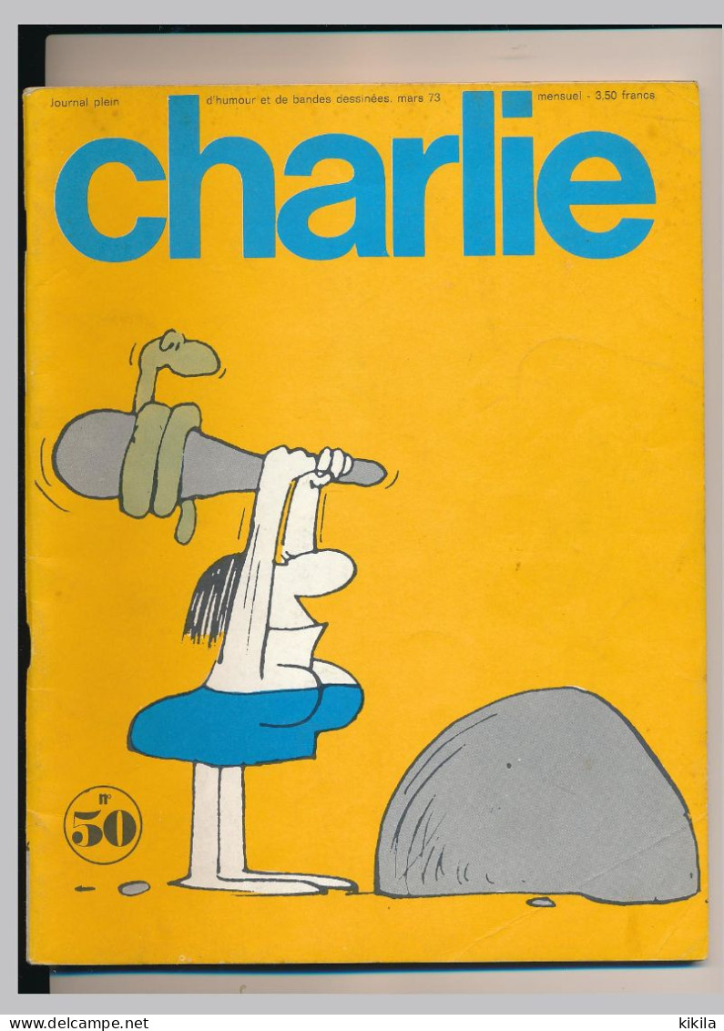 CHARLIE N° 50 Mars 1973 Journal Plein D'humour Et De Bandes Dessinées Wolinski Et Pichard Paulette - Reiser - Cabu* - Autre Magazines