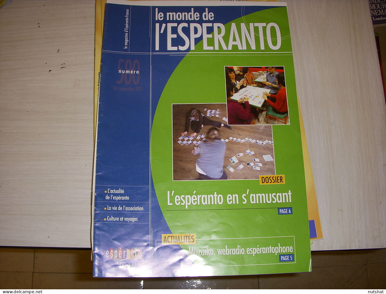 REVUE En ESPERANTO - LE MONDE De L'ESPERANTO N° 580 09.2011 : EN S'AMUSANT - Sonstige & Ohne Zuordnung