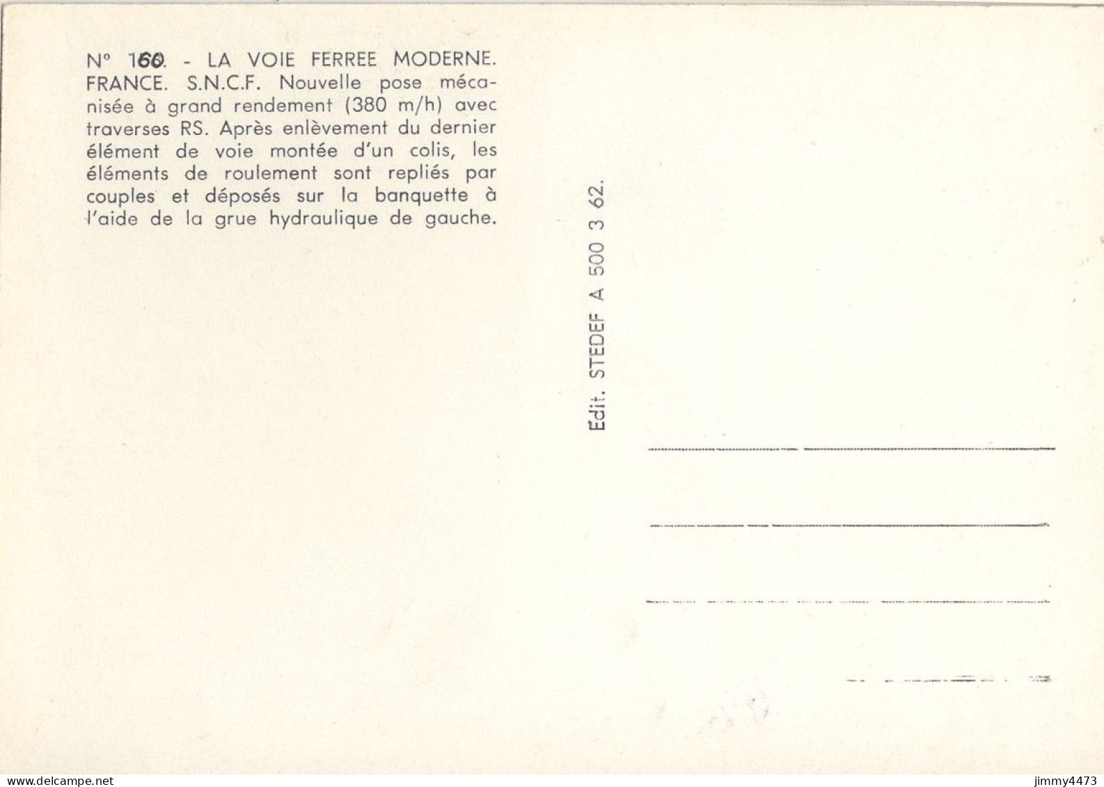 CPM - LA VOIE FERREE MODERNE - FRANCE S.N.C.F. - Descriptif Au Dos - N° 160 - Edit. STEDEF A 500. 3. 62 - Kunstbauten