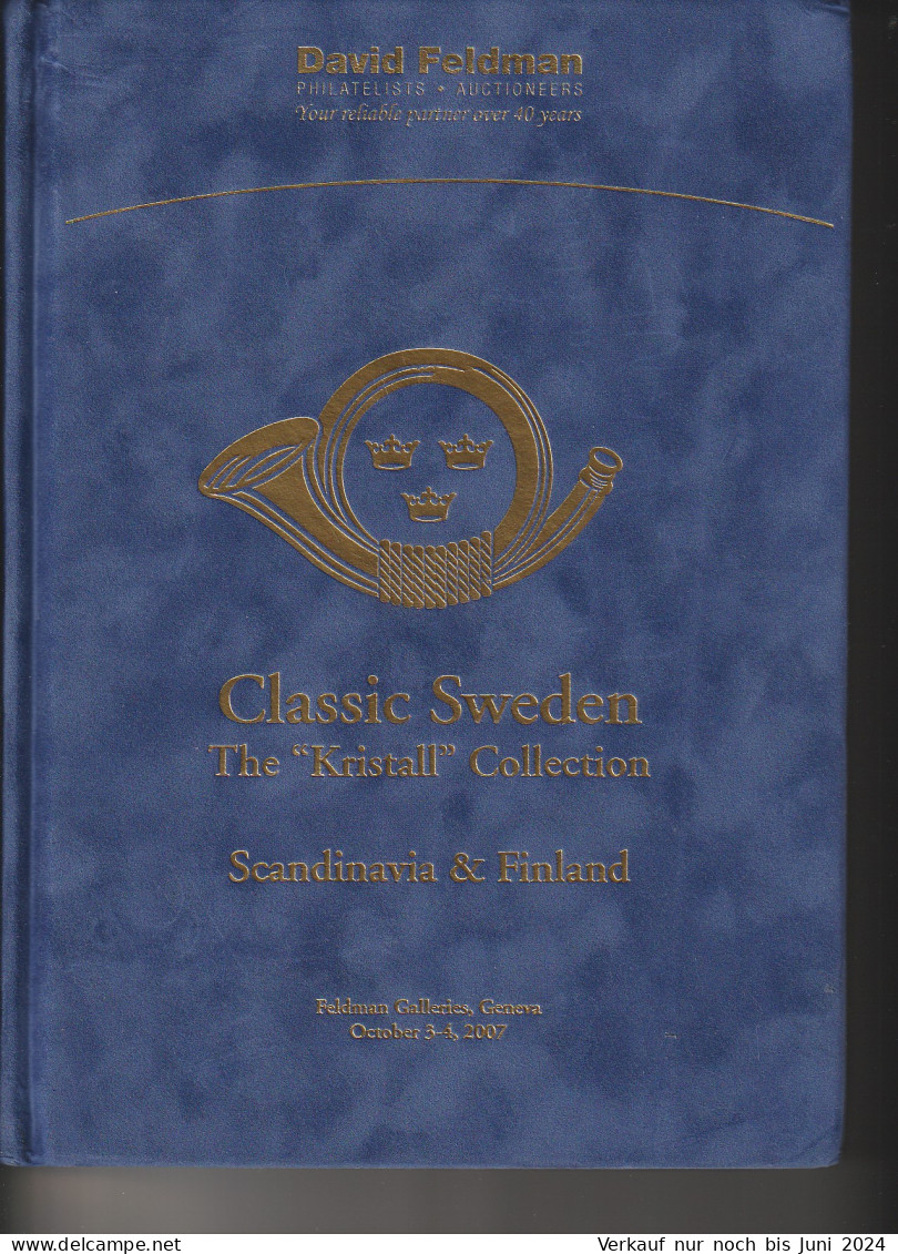 AC David Feldman "Classic-Sweden - The Kristall Collection" (Bd. 1-3 ) - Catalogues For Auction Houses