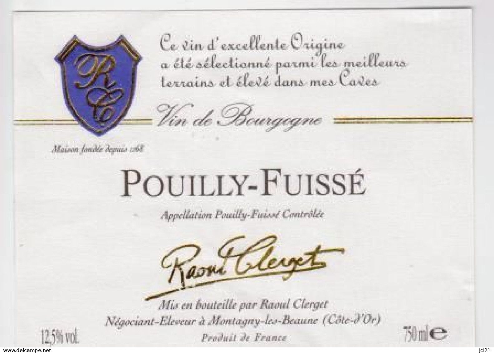 Étiquette Neuve " POUILLY-FUISSE " Raoul Clerget Beaune (1261)_ev111 - Bourgogne