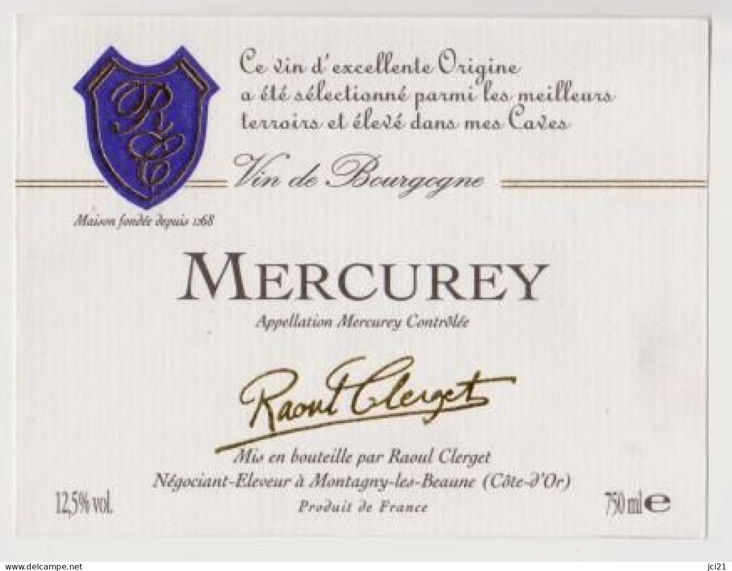 Étiquette Neuve " MERCUREY " Raoul Clerget Beaune (1261)_ev116 - Bourgogne
