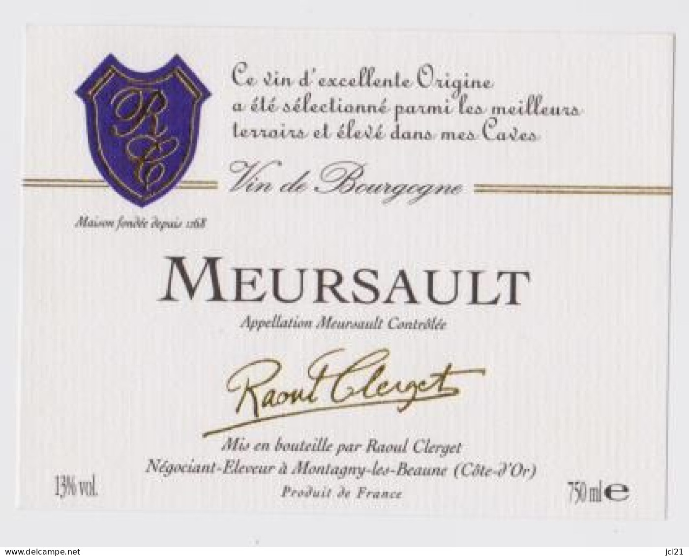 Étiquette Neuve " MEURSAULT " Raoul Clerget Beaune (1261)_ev120 - Bourgogne