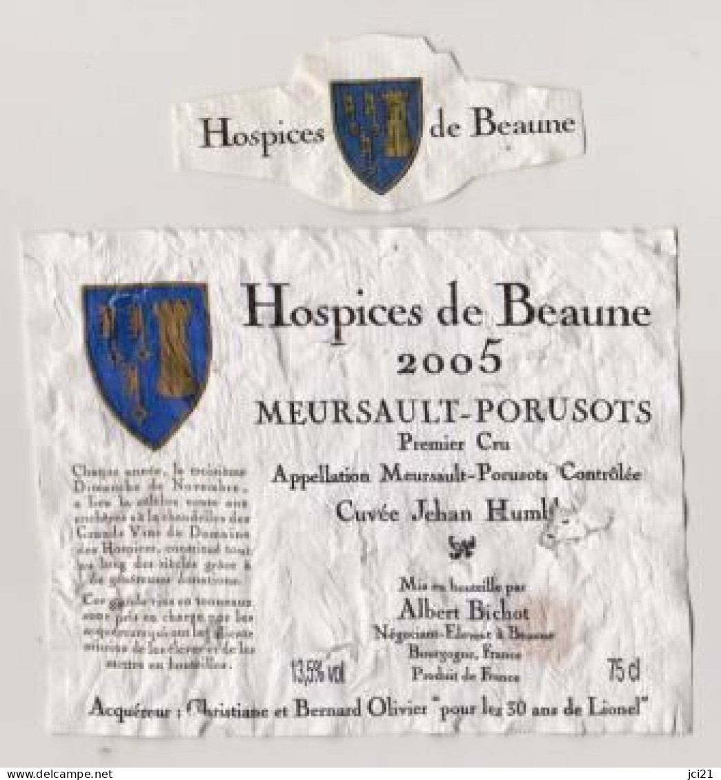 Etiquette Et Collerette HOSPICES DE BEAUNE " MEURSAULT-PORUSOTS 2005 - Cuvée Jéhan Humblot "  (1940)_ev695 - Bourgogne