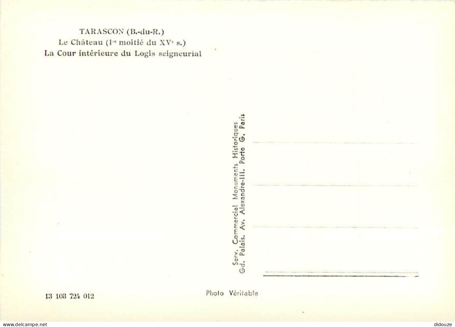13 - Tarascon - Le Château - La Cour Intérieure Du Logis Seigneurial - Mention Photographie Véritable - CPSM Grand Forma - Tarascon