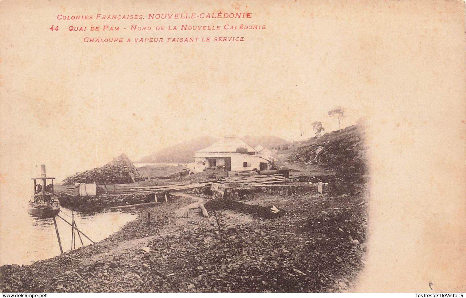 NOUVELLE CALEDONIE - Quai De Pam - Chaloupe à Vapeur Faisant Le Service - Carte Postale Ancienne - Nouvelle-Calédonie