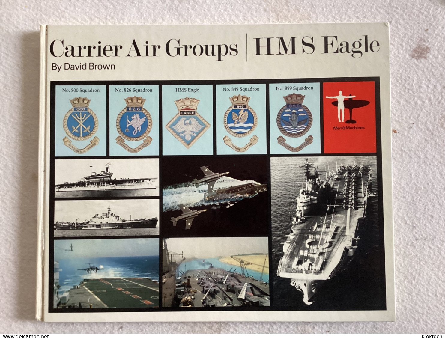 Carrier Air Groups HMS Eagle - 1972  - 90 P Nb Illustrations - Marine Royal Navy - Porte-avions Accidents - Boats