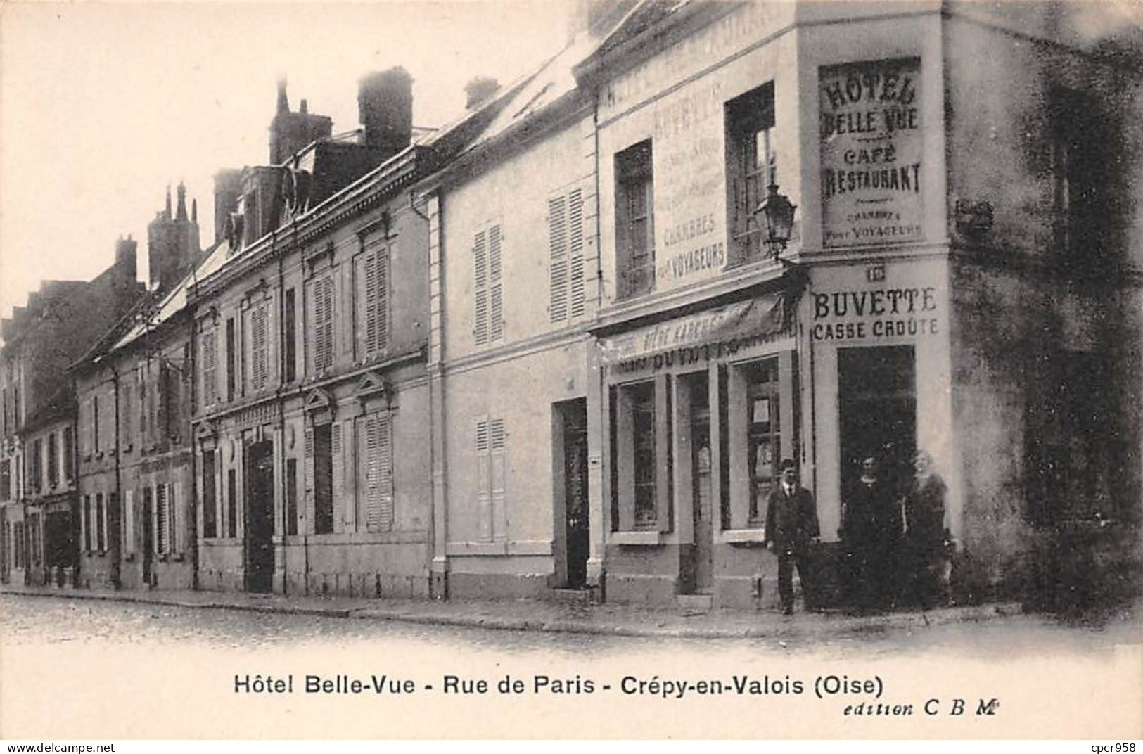 60 - Crépy En Valois -  SAN21850 - Rue De Paris - Hôtel Belle-Vue - Crepy En Valois