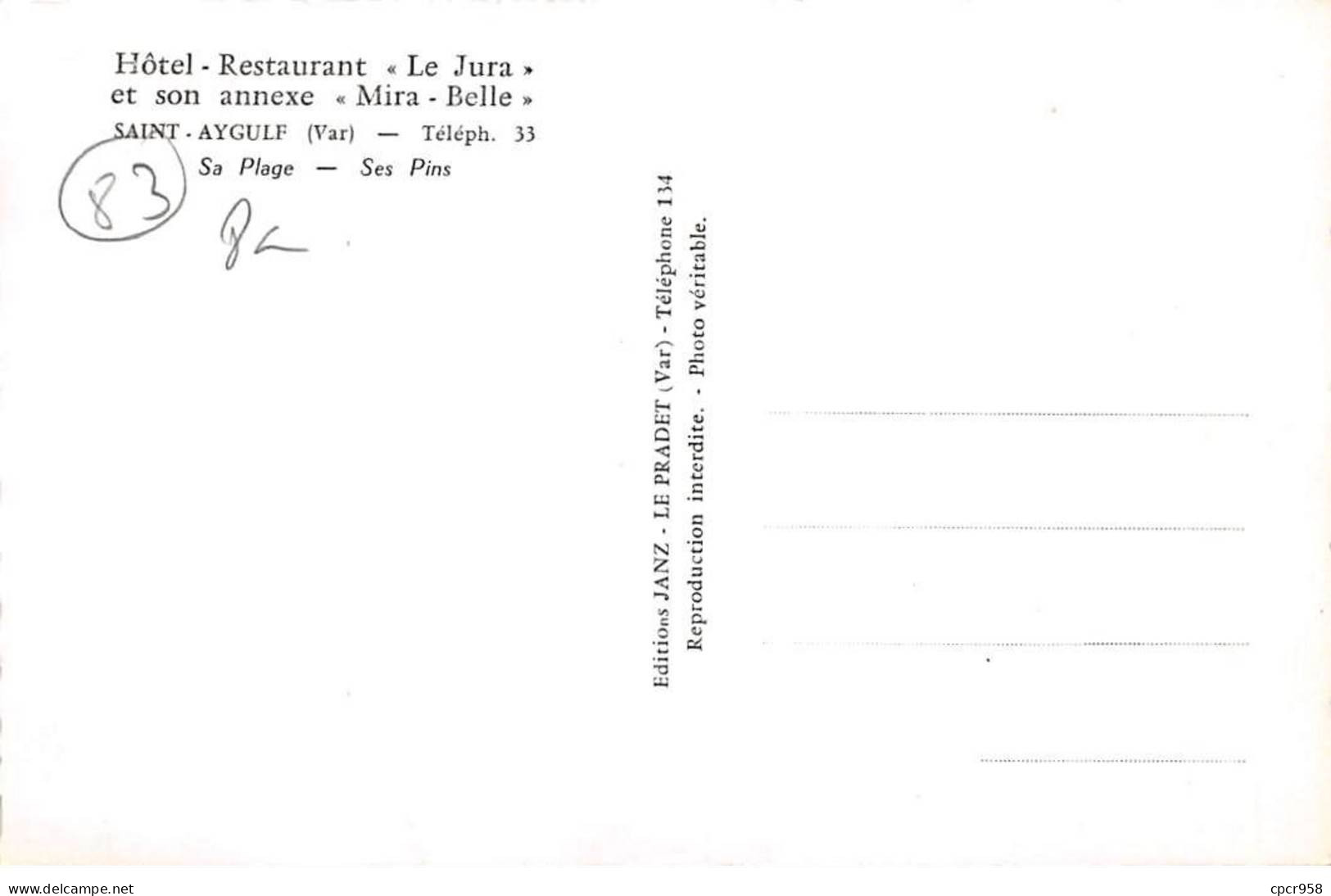 83 - SAINT AYGULF - SAN29366 - Hôtel Restaurant "Le Jura" Et Son Annexe "Mira Belle"-  CPSM 14X9cm - Saint-Aygulf