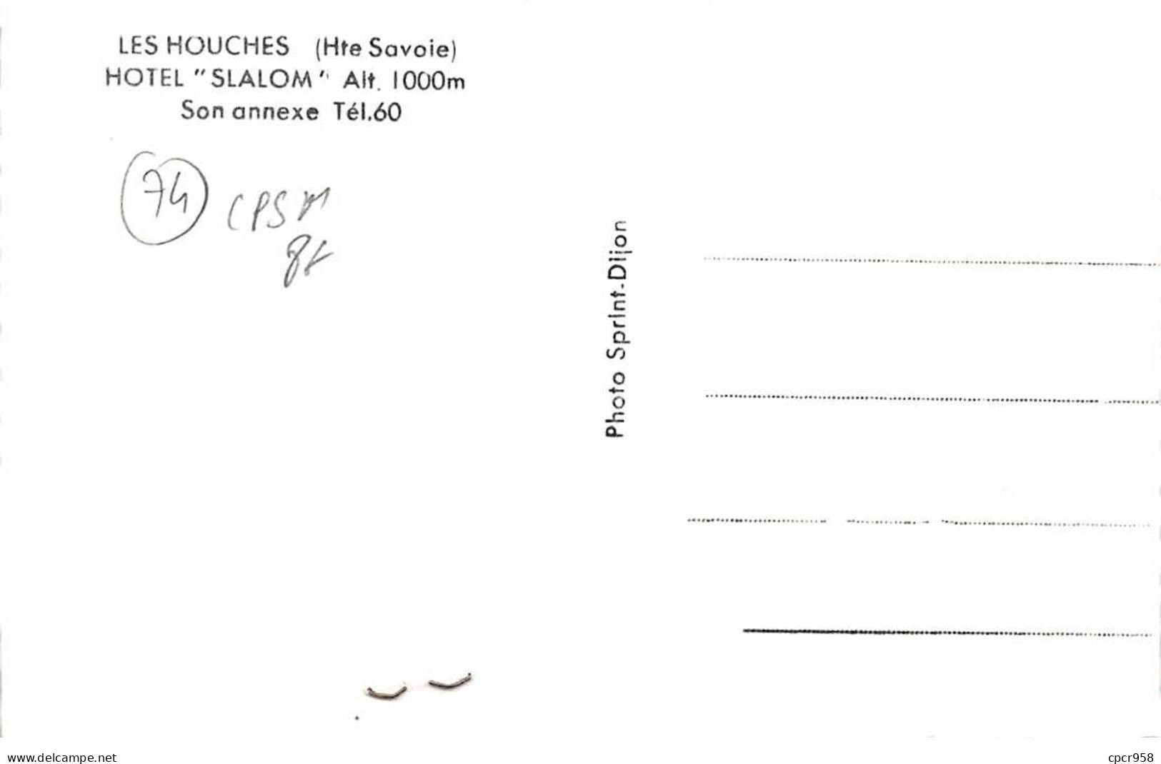 74 - LES HOICHES - SAN31011 - Hôtel "Slalom" Et Son Annexe - CPSM 14x9 Cm - Les Houches