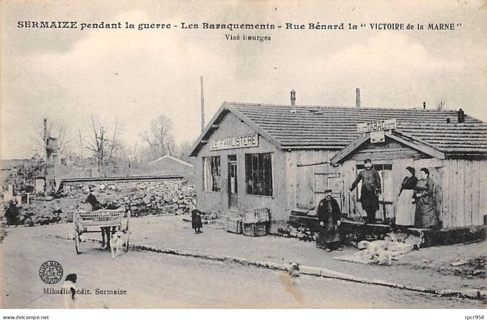 51 - SERMAIZE - SAN30683 - Les Baraquements - Rue Bénard - La "Victoire De La Marne"  - Visé Bourges - Sermaize-les-Bains