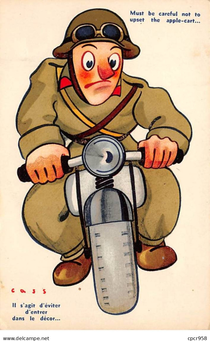 Illustrateur - N°80223 - Cass - Il S'agit D'éviter D'entrer Dans Le Décor - Soldat Sur Une Moto - Cass