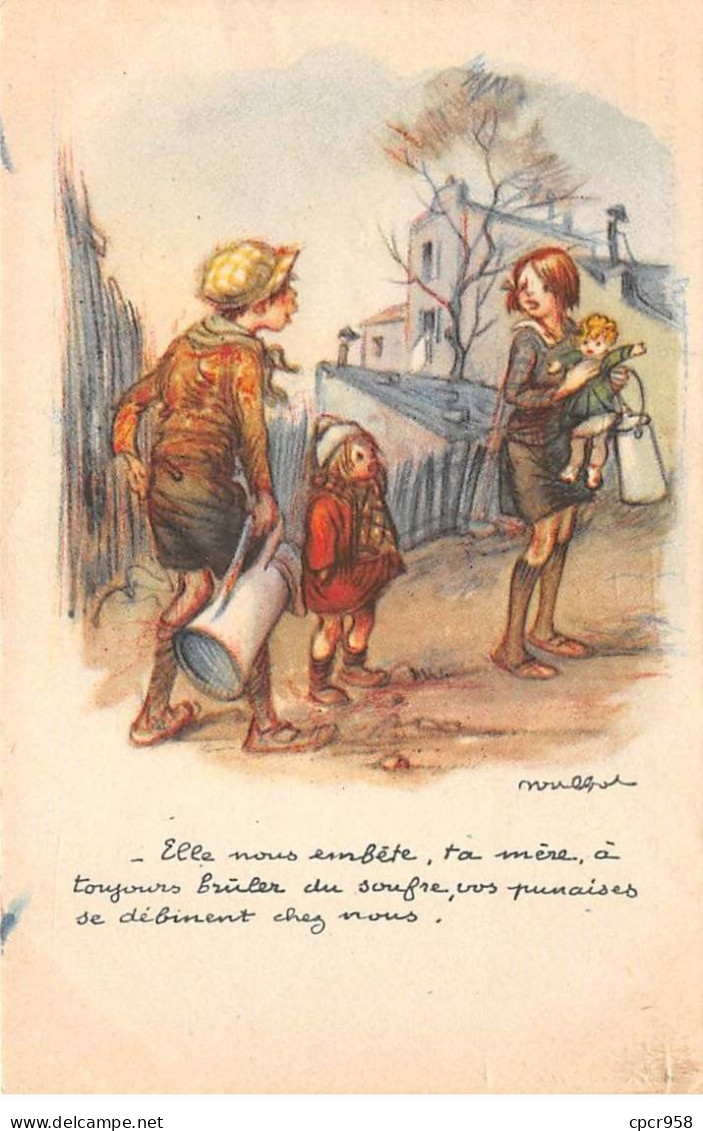 Illustrateur - N°80345 - F. Poulbot - Elle Nous Embête, Ta Mère ... Vos Punaises Se Débinent Chez Nous - Poulbot, F.