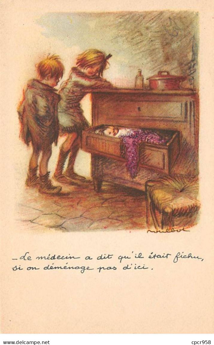 Illustrateur - N°80342 - F. Poulbot - Le Médecin A Dit Qu'il était Fichu Si On Déménage Pas D'ici - Poulbot, F.