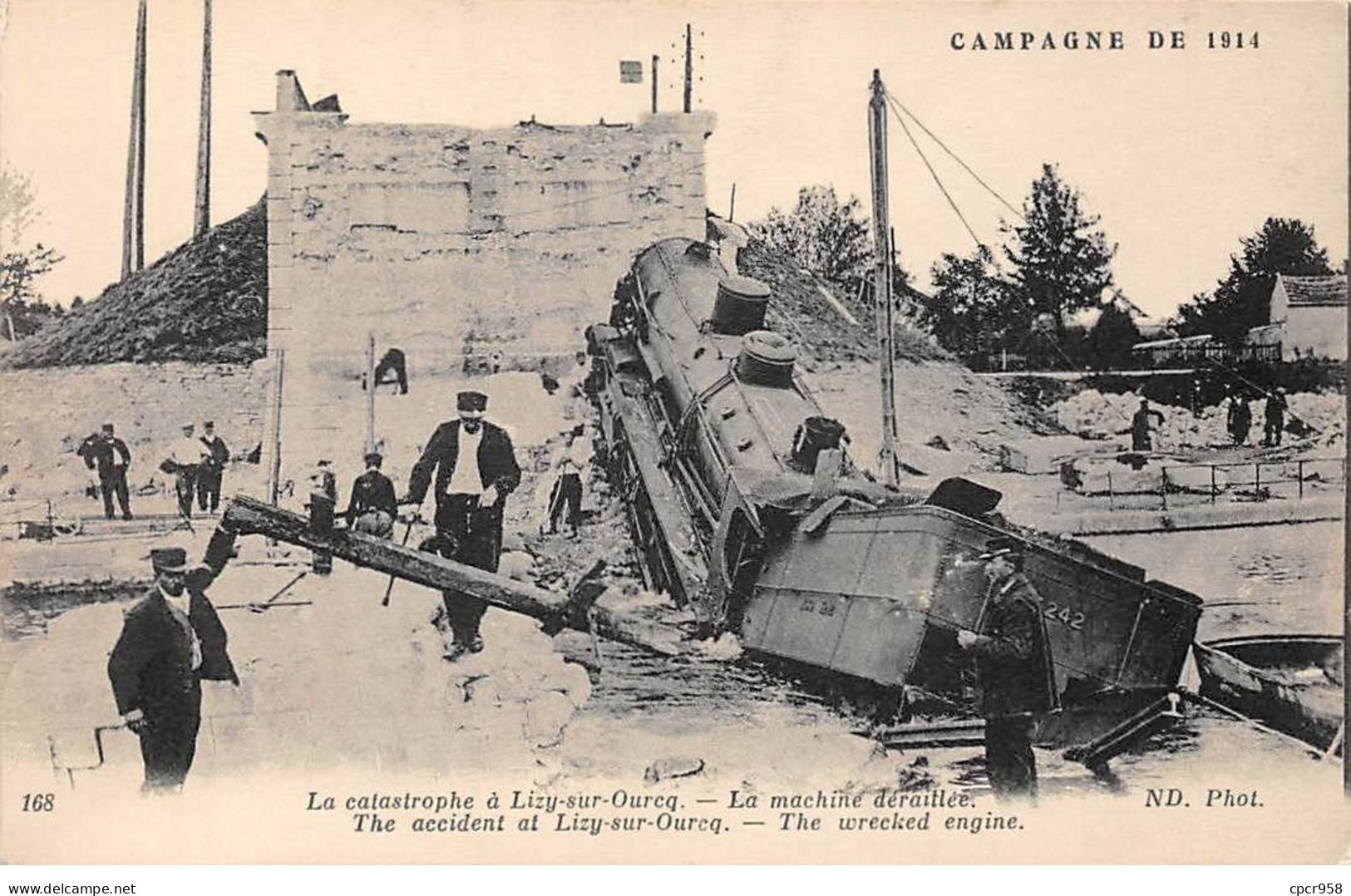 77 - LIZY SUR OURCQ - SAN41632 - La Catastrophe à Lizy Sur Ourcq - La Machine Déraillée - Campagne De 1914 - Lizy Sur Ourcq