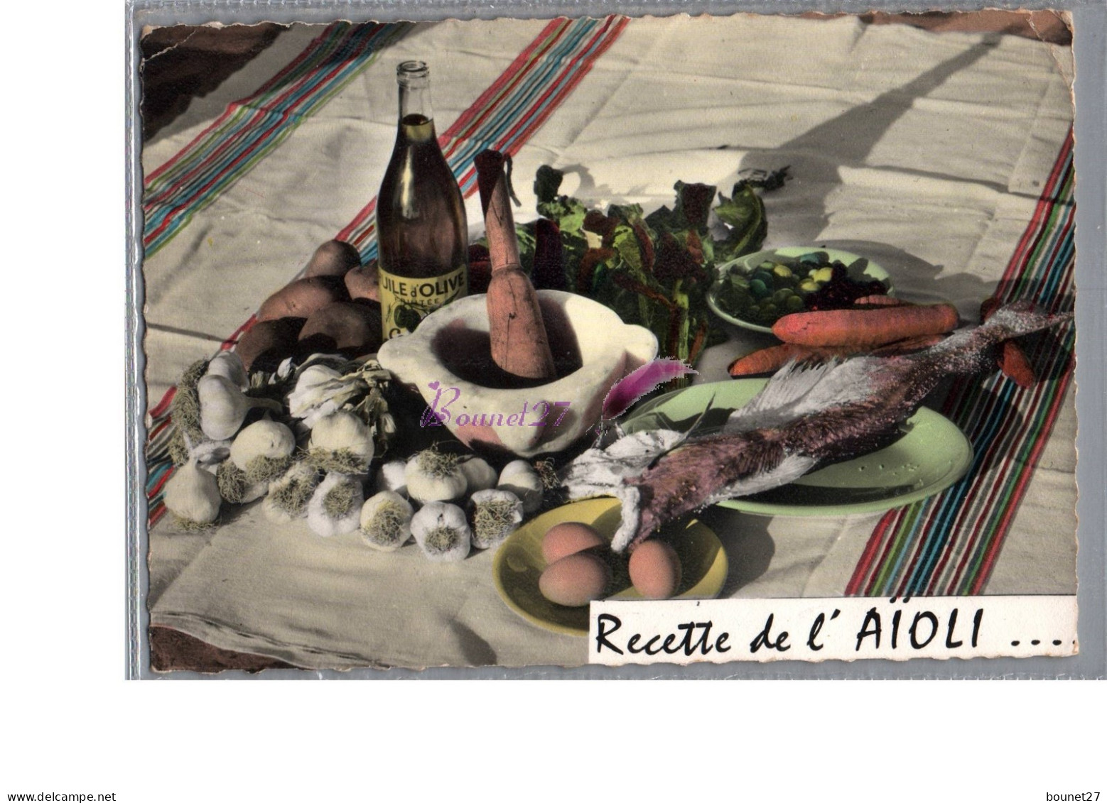 RECETTE DE CUISINE - L' AIOLI Poisson Oeuf Legume Pilon Bouteille Huile D'olive Ail Salade 1963 - Recipes (cooking)