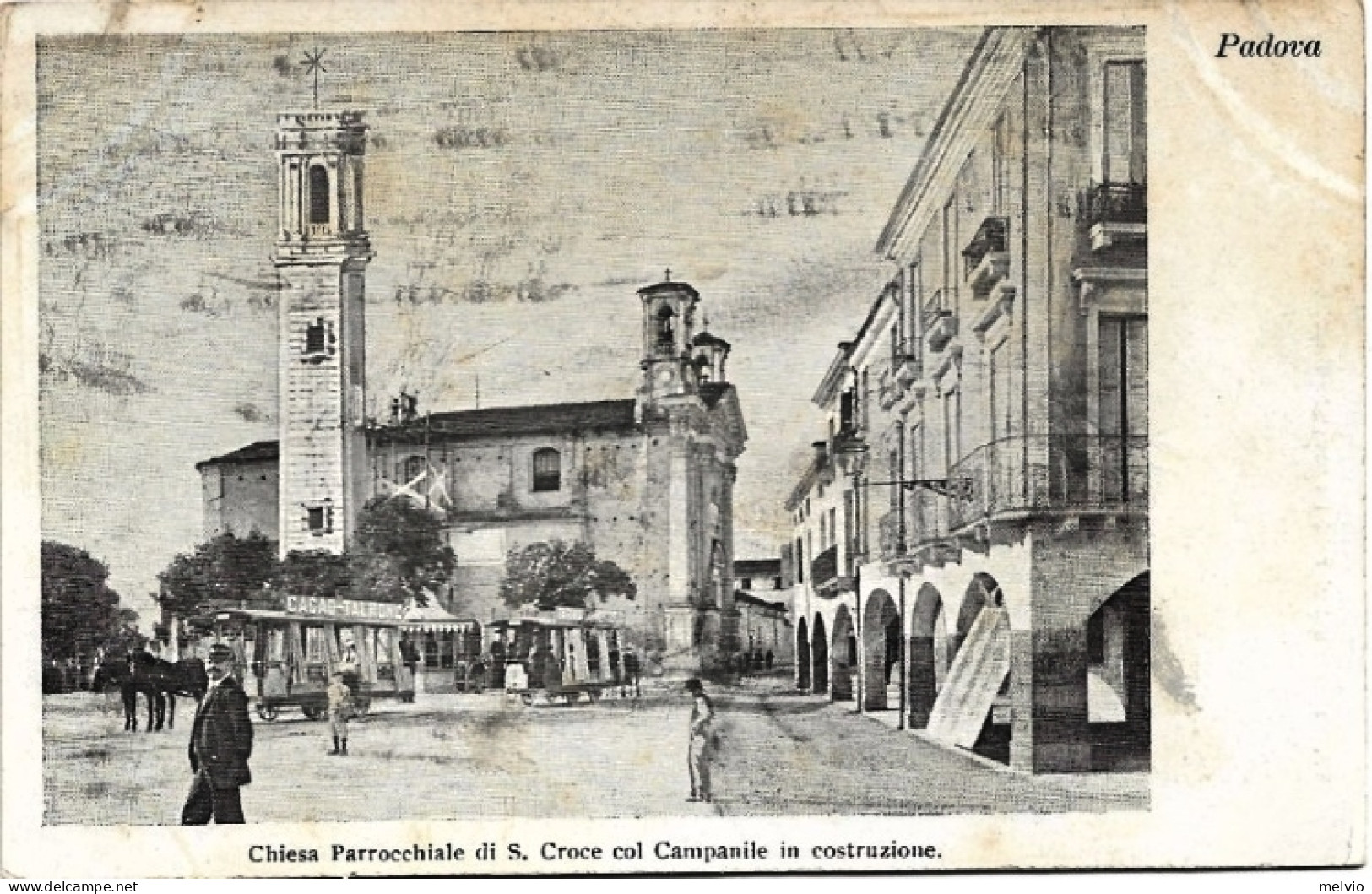 1900circa-Padova Chiesa Parrocchiale Di S.Croce Col Campanile In Costruzione - Padova (Padua)