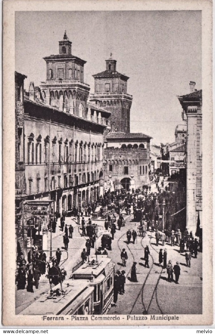 1930circa-Ferrara Piazza Commercio E Palazzo Municipale, Animata - Ferrara
