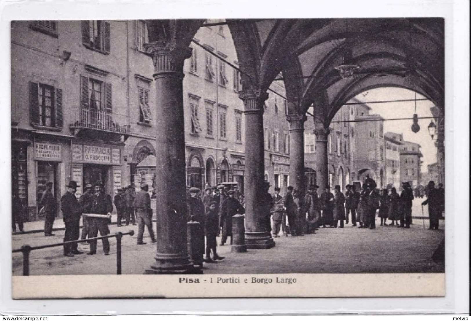 1920-circa-Pisa I Portici E Borgo Largo, Animata - Pisa