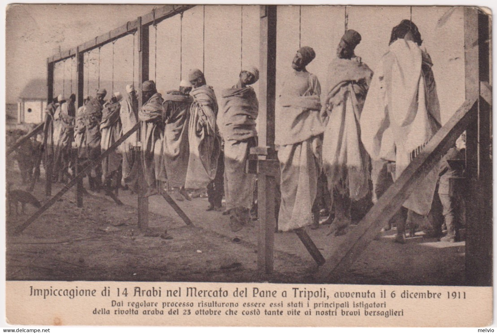 1912-impiccagione Di 14 Arabi Nel Mercato Del Pane A Tripoli Avvenuta Il 6 Dicem - Libia