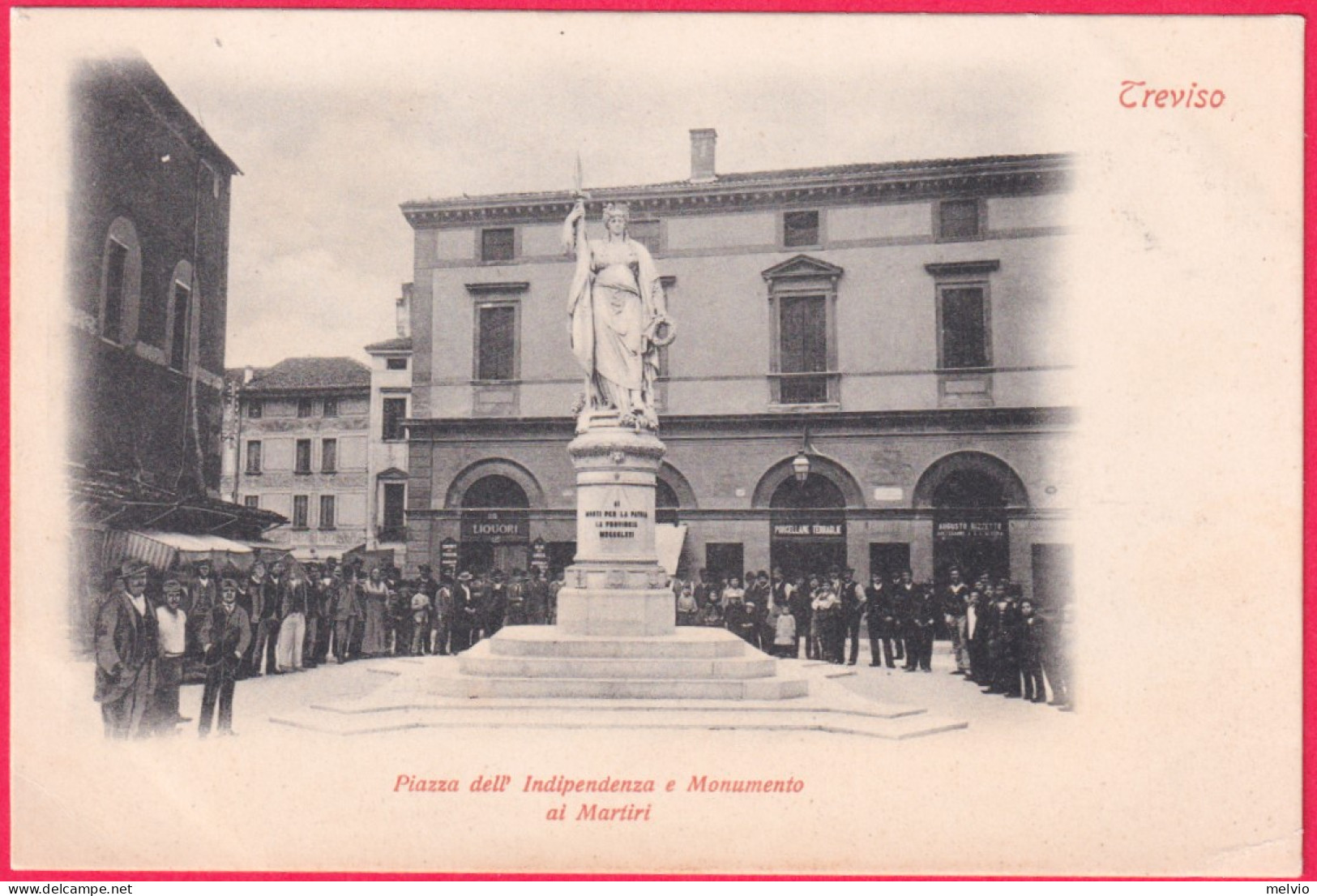 1900circa-Treviso Piazza Dell'Indipendenza E Monumento Ai Caduti - Treviso