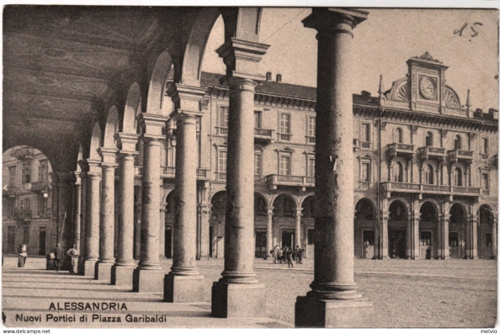 1912-Alessandria Nuovi Portici Di Piazza Garibaldi, Viaggiata - Alessandria