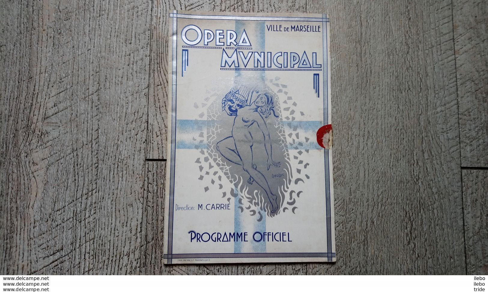 Programme Officiel Opéra Municipal Marseille La Walkirie Wagner 1936-37 Géo Luc (Louis Clément ANGLES) - Programme