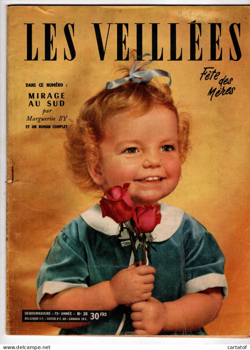 LES VEILLEES . N° 38; Fête Des Mères . Marguerite SY . Jena GABIN . DUGAS . Berthe BERNAGE . La Mode … - Other & Unclassified