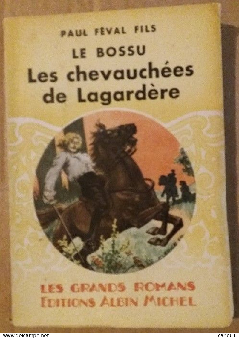 C1 Paul FEVAL Le BOSSU III Les CHEVAUCHEES DE LAGARDERE Clerice CAPE ET EPEE PORT INCLUS France - Históricos