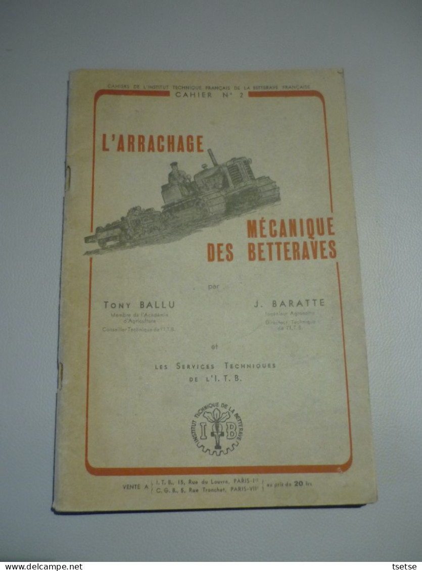 Cahier/ Livret - L'Arrachage Mécanique Des Bettraves - 1946 - Cahier N°2 - 1900 - 1949