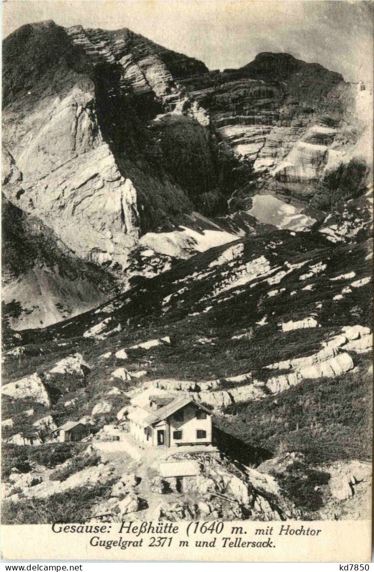 Gesäuse, Hesshütte Mit Hochtor, Gugelgrat Und Tellersack - Gesäuse