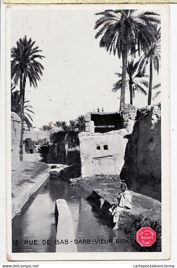 21743 / ⭐ Algérie BISKRA Rue De BAB DARB VIEUX Publicité Collection Biscuits OLIBET 1910s N°15 Maghreb Algeria - Biskra