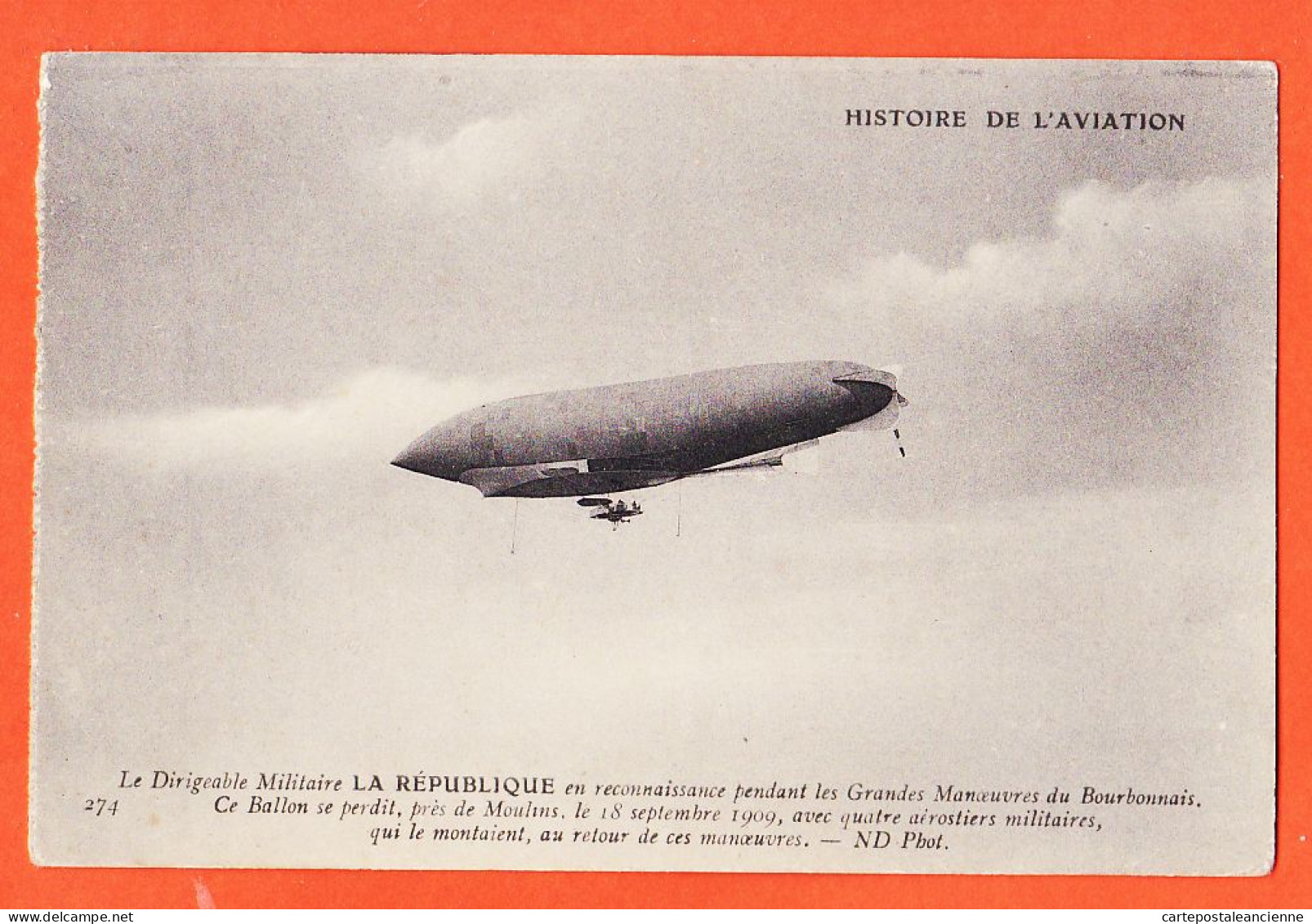 21665 / ⭐ Dirigeable Militaire LA REPUBLIQUE Perdu Près MOULINS Allier 18-09-1909 Retour Manoeuvres BOURBONNAIS ND 274 - Dirigibili