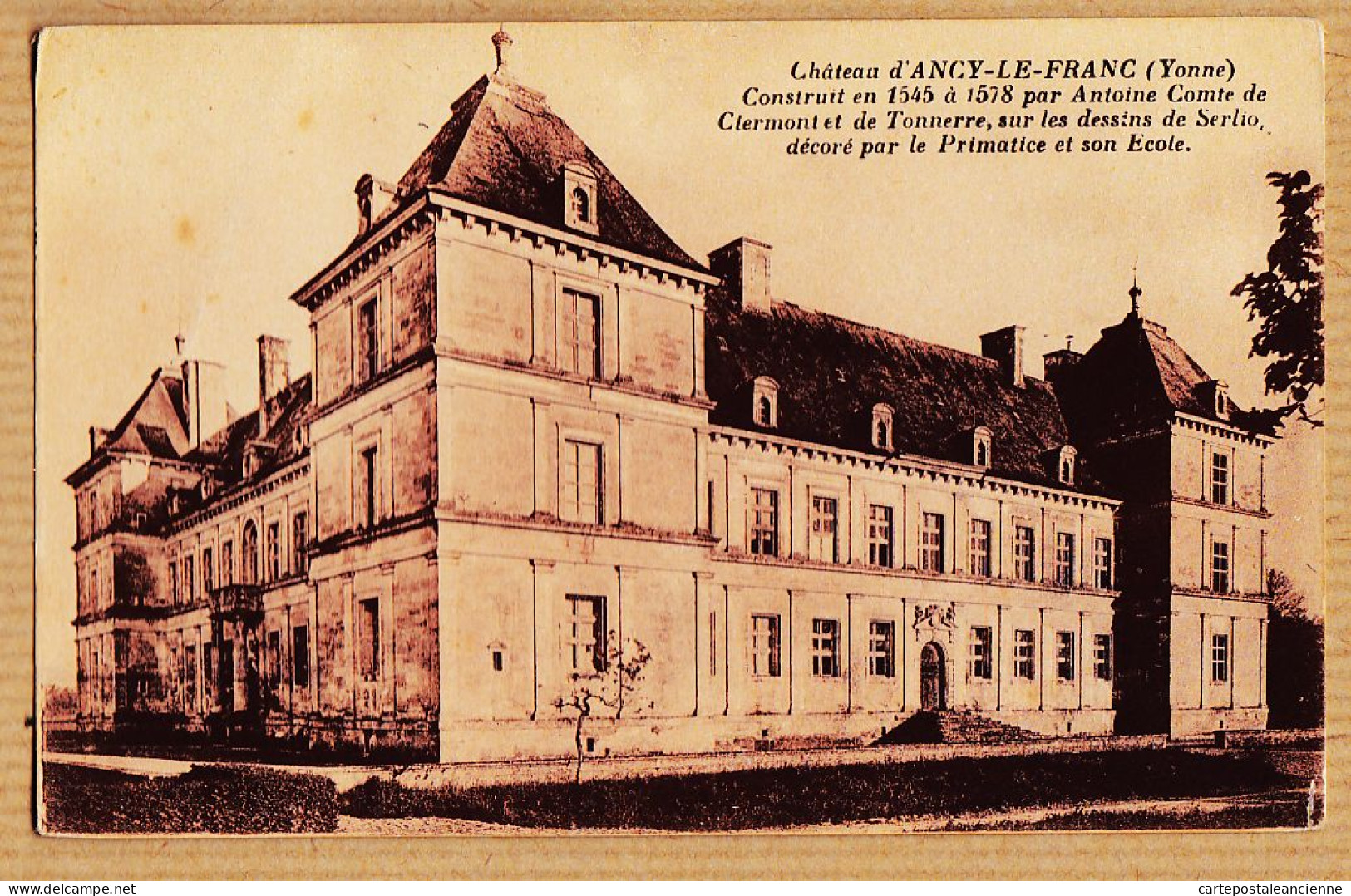 21874 / ⭐ ANCY-le-FRANC 89-Yonne Château Construit Par Antoine COMTE De CLERMONT Et De TONNERRE Dessin SERLIO 1920s - Ancy Le Franc