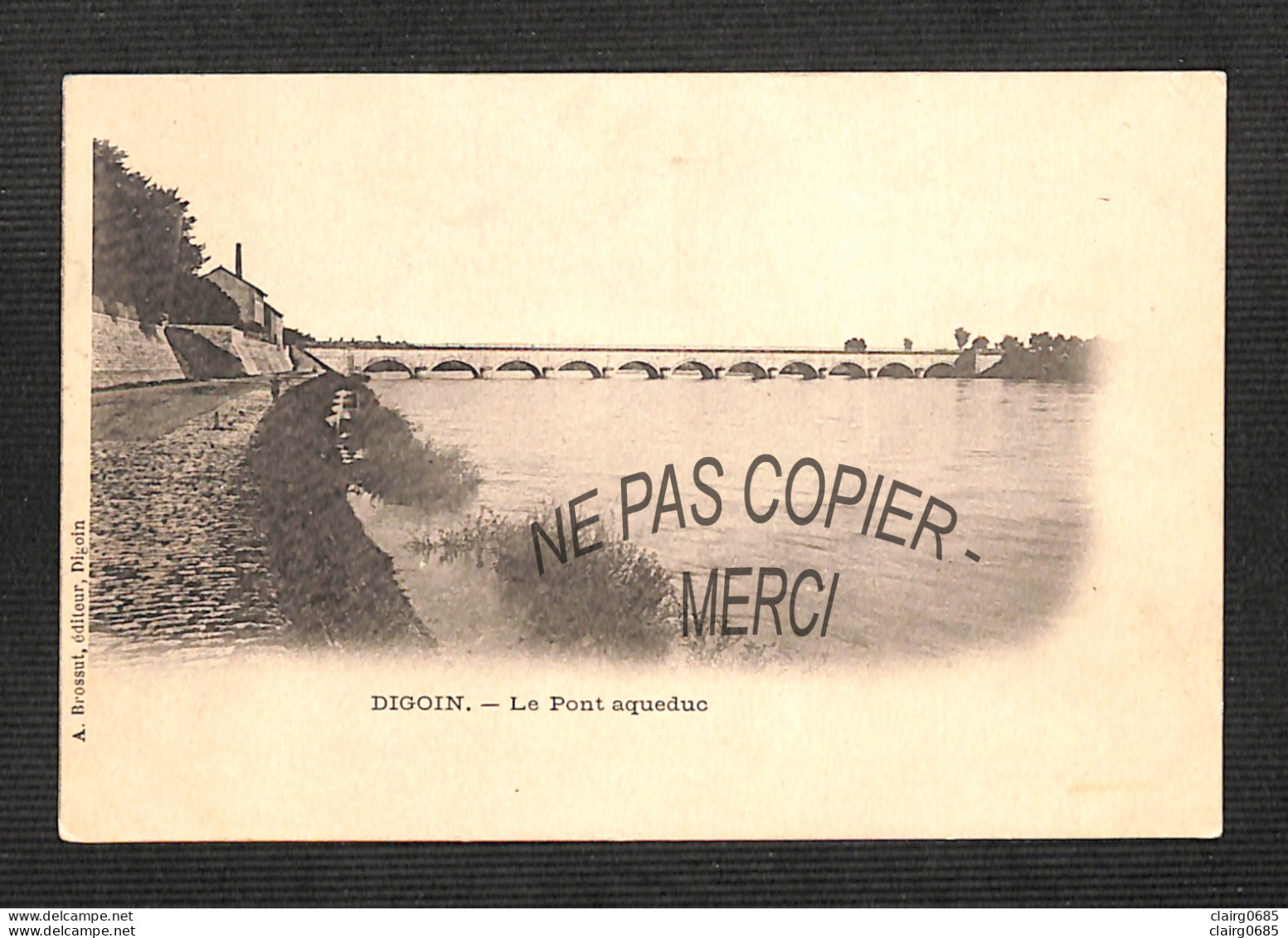 71 - DIGOIN - Le Pont Acqueduc (peu Courante) - Digoin