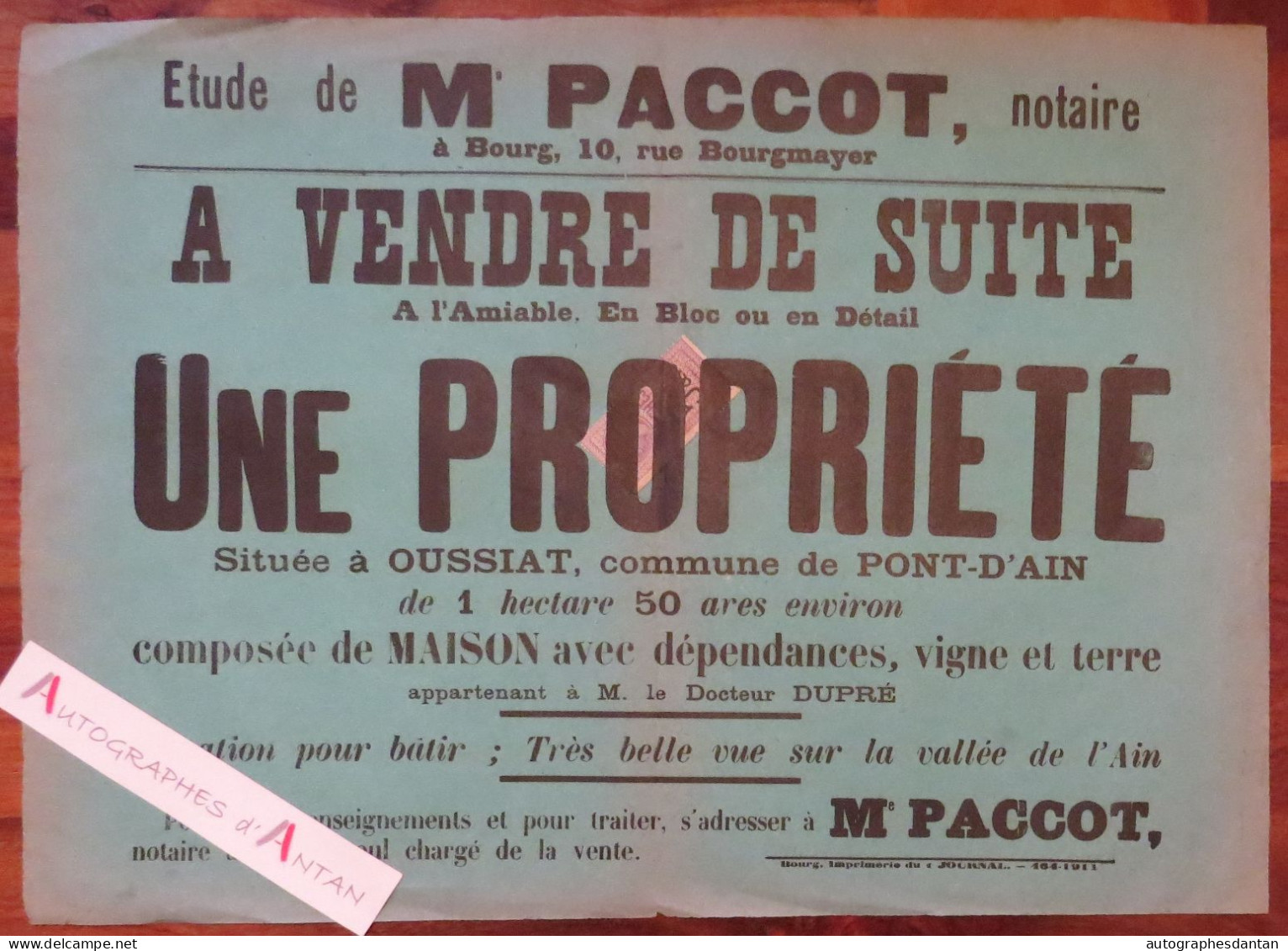 ● Affiche OUSSIAT - PONT D'AIN - Vente Propriété Docteur DUPRE - Me Paccot à Bourg Rue Bourgmayer - (Ain 01) - Timbre - Manifesti