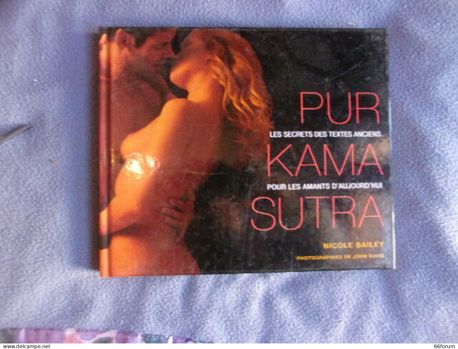 Pur Kama Sutra Les Secrets Des Textes Anciens Pour Les Amants D'aujourd'huio - Health