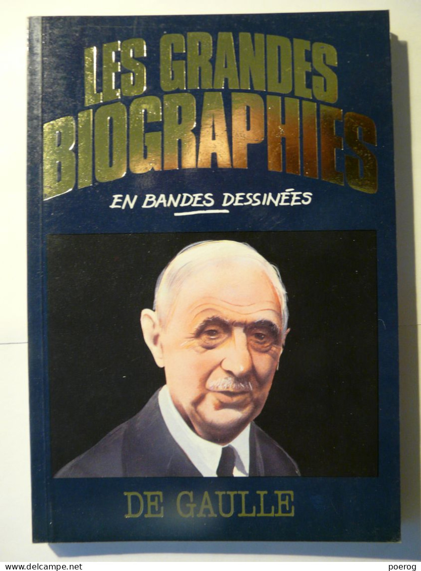 CHARLES DE GAULLE - LES GRANDES BIOGRAPHIES EN BANDES DESSINEES BD - BIOGRAPHIE COLLECTIF 1984 - GEORGETA PUSZTAI - Autres & Non Classés