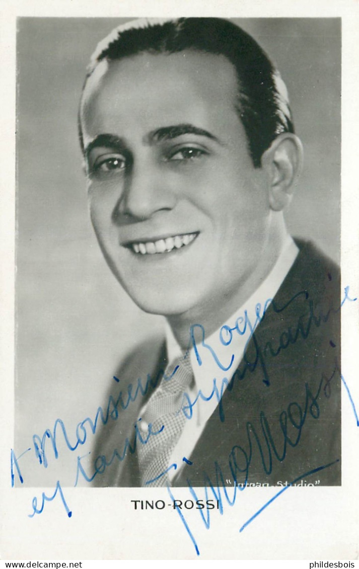 TINO ROSSI  Artiste Variété / Cinema ( Dedicace , Autographe ) - Artisti