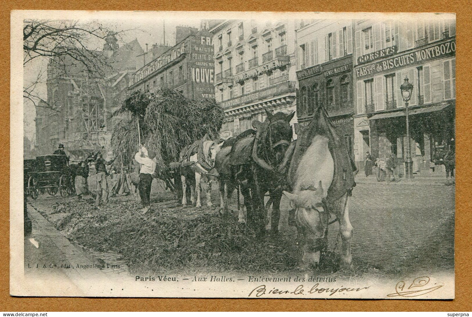 PARIS VECU  : " AUX HALLES - ENLEVEMENT DES DETRITUS "  Edition L.J. & Cie 1905 - Lotes Y Colecciones