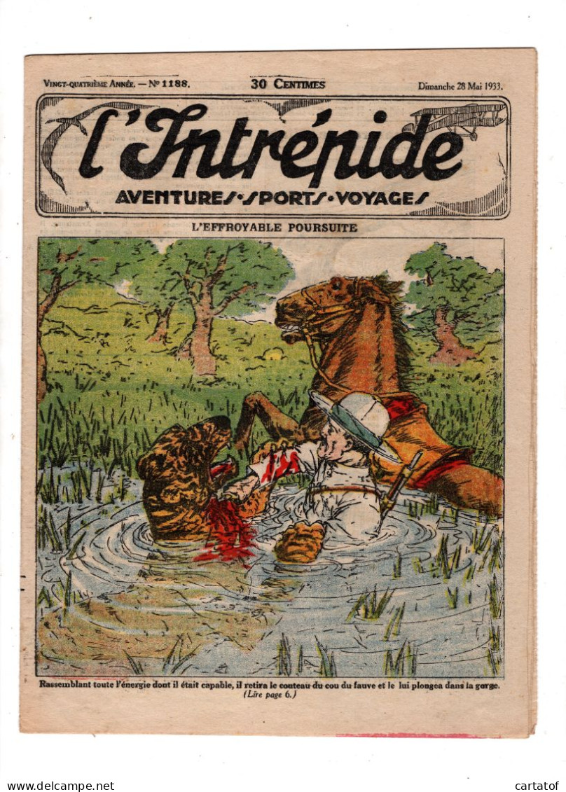 Revue  L'INTREPIDE . N°1188 Mai 1933 . L'EFFROYABLE POURSUITE - Altri & Non Classificati