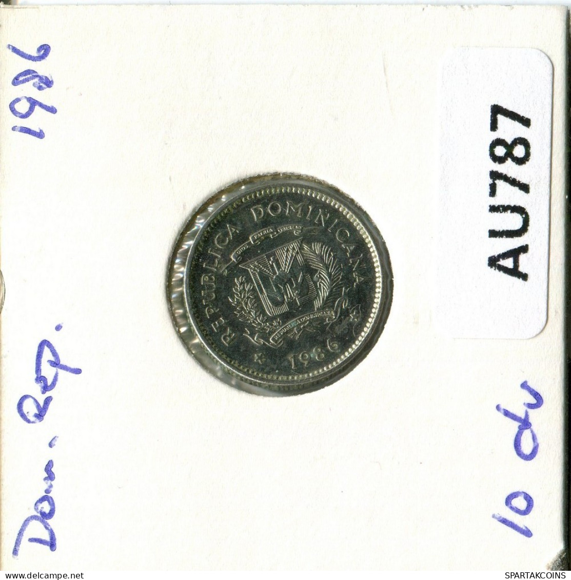 10 CENTAVOS 1986 DOMINICANA Coin #AU787.U.A - Dominikanische Rep.