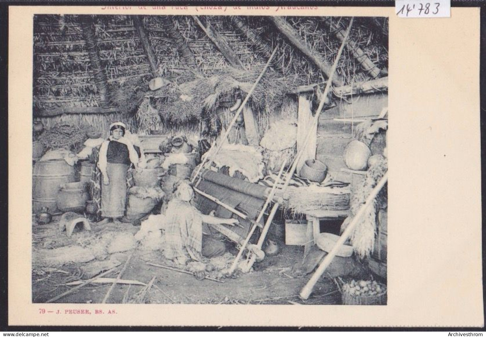 Republica Argentina - Interior De Une Puca (Chosa) De Indios Araucanos : Vieja Tejedora Trabajando (14'783) - Argentine